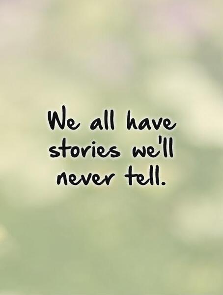 we-all-have-stories-well-never-tell-quot